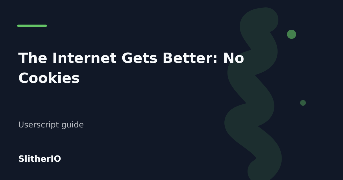 Editorial cover for The Internet Gets Better: No Cookies 🍪