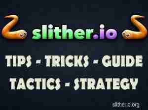 Slither.io Slither io, Slitherio TIPS - TRICKS - GUIDE - TACTICS - STRATEGY