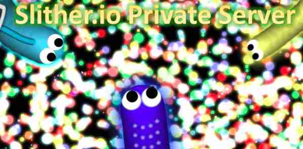 what-is-slither-io-private-servers